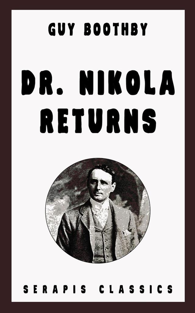 Dr. Nikola Returns (Serapis Classics) on Productcaster.