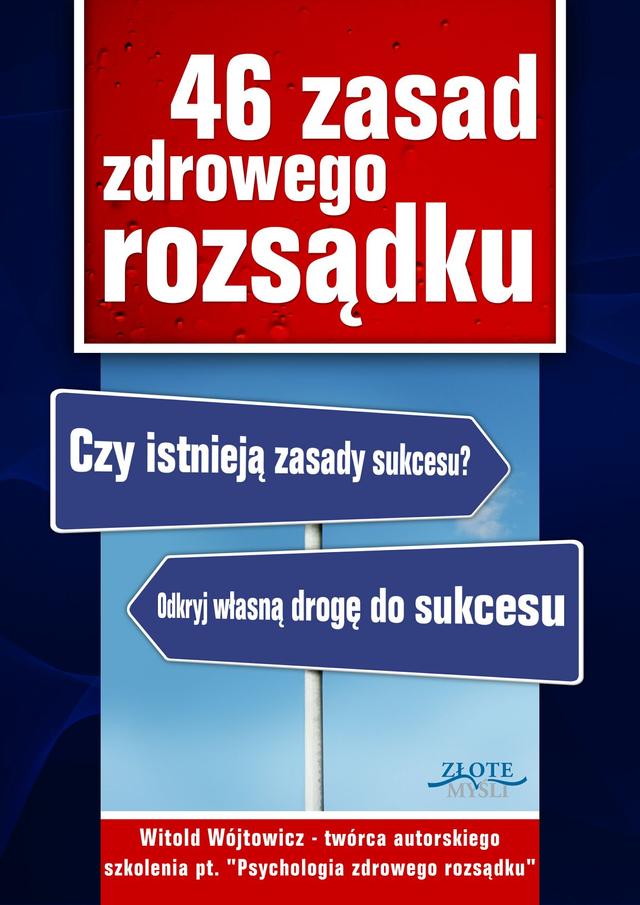 46 zasad zdrowego rozsądku. Czy istnieją zasady sukcesu? Poznaj własną drogę do sukcesu on Productcaster.