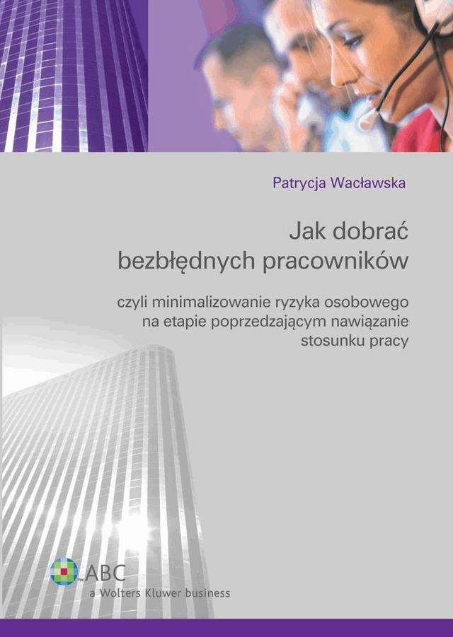 Jak dobrać bezbłędnych pracowników czyli minimalizowanie ryzyka osobowego na etapie poprzedzającym nawiązanie stosunku pracy on Productcaster.