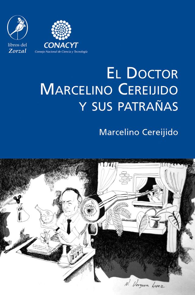 El Doctor Marcelino Cereijido y sus patrañas on Productcaster.