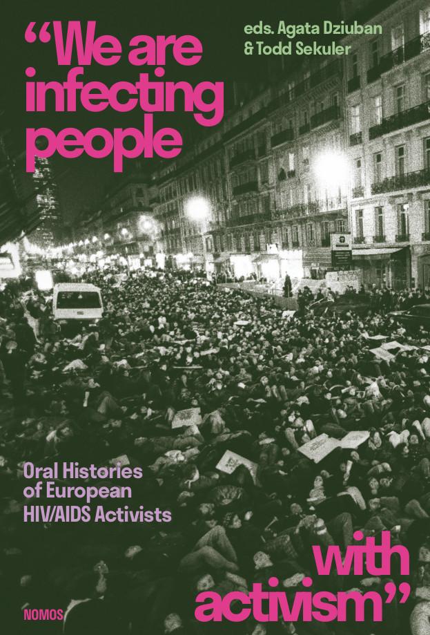 “We are infecting people with activism”. Oral Histories of European HIV/AIDS Activists on Productcaster.