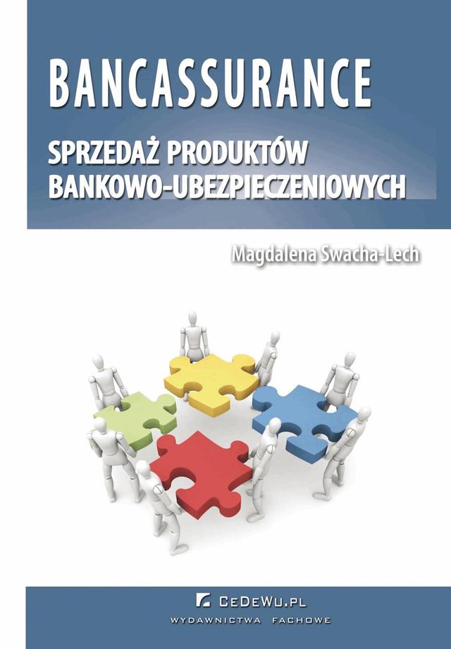 Bancassurance. Sprzedaż produktów bankowo-ubezpieczeniowych. Rozdział 4. Korzyści i zagrożenia związane z rozwojem powiązań bankowo-ubezpieczeniowy... on Productcaster.