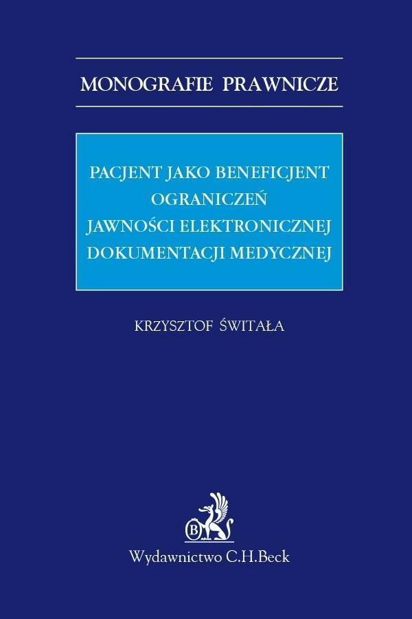 Pacjent jako beneficjent ograniczeń jawności elektronicznej dokumentacji medycznej on Productcaster.