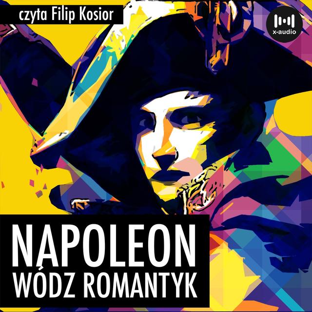 Napoleon. Wódz, romantyk on Productcaster.