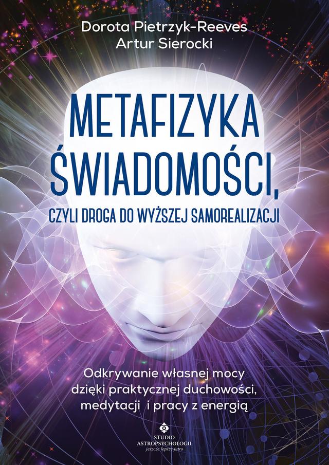 Metafizyka świadomości czyli droga do wyższej samorealizacji on Productcaster.