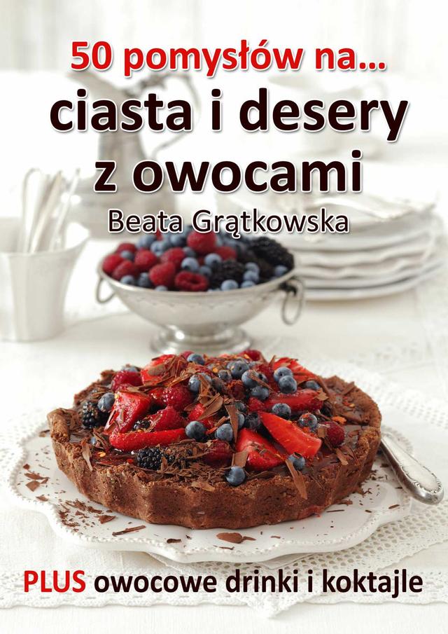 50 pomysłów na ciasta i desery z owocami on Productcaster.