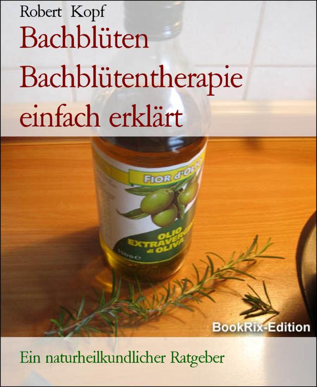 Bachblüten Bachblütentherapie einfach erklärt on Productcaster.