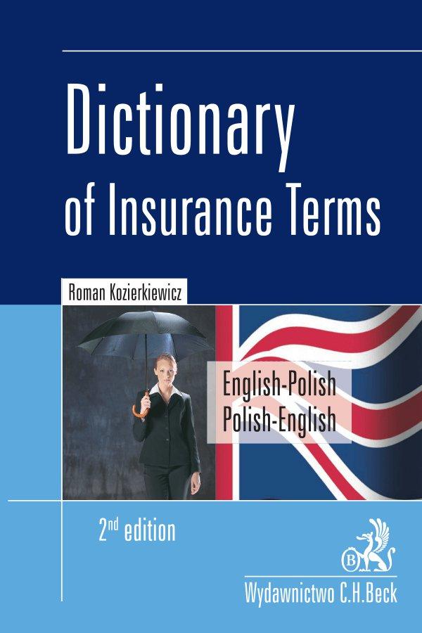 Dictionary of Insurance Terms. Angielsko-polski i polsko-angielski słownik terminologii ubezpieczeniowej. Wydanie 2 on Productcaster.