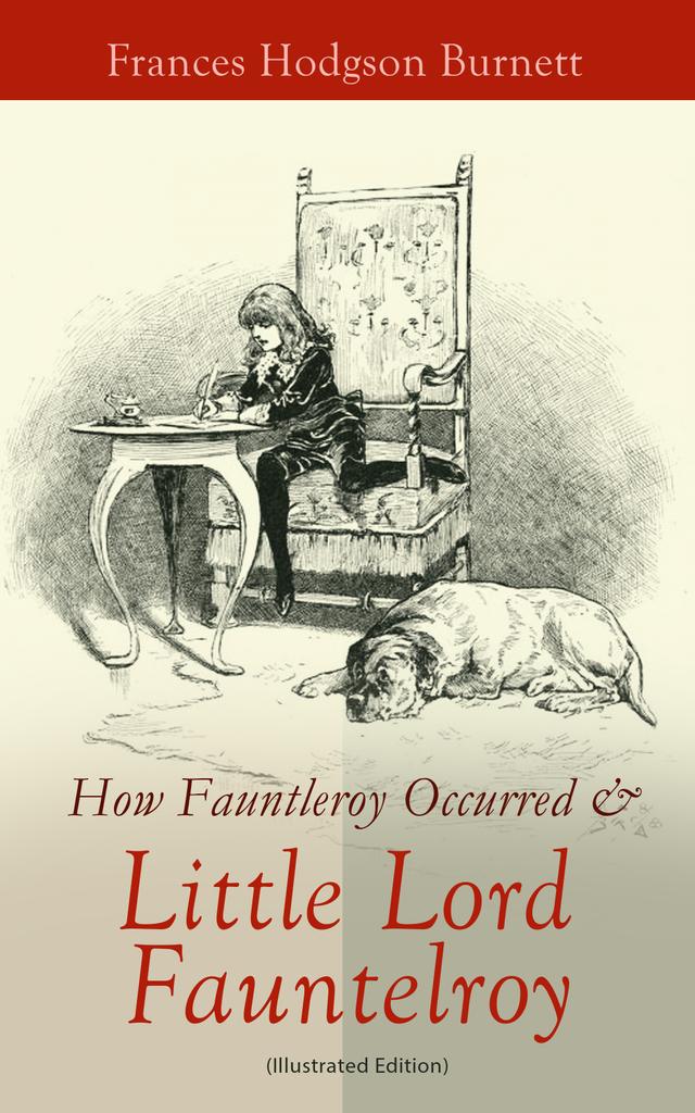 How Fauntleroy Occurred & Little Lord Fauntleroy (Illustrated Edition) on Productcaster.