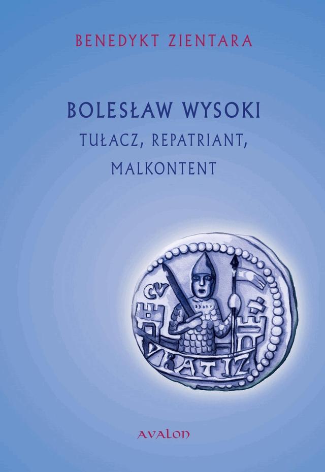 Bolesław Wysoki. Tułacz, repatriant, malkontent on Productcaster.