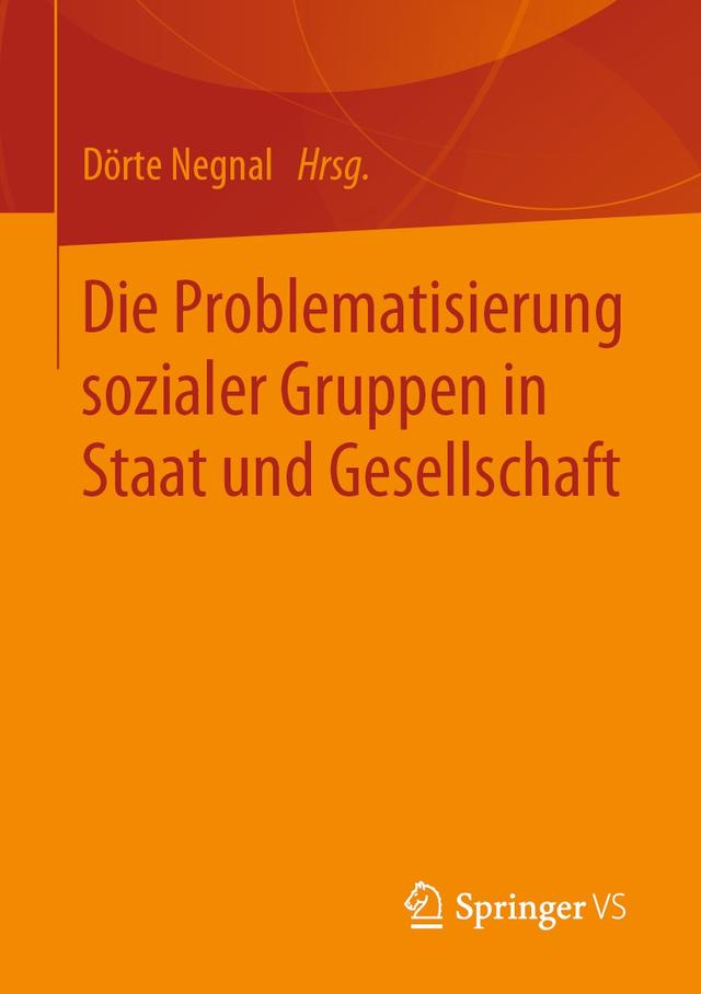 Die Problematisierung sozialer Gruppen in Staat und Gesellschaft on Productcaster.