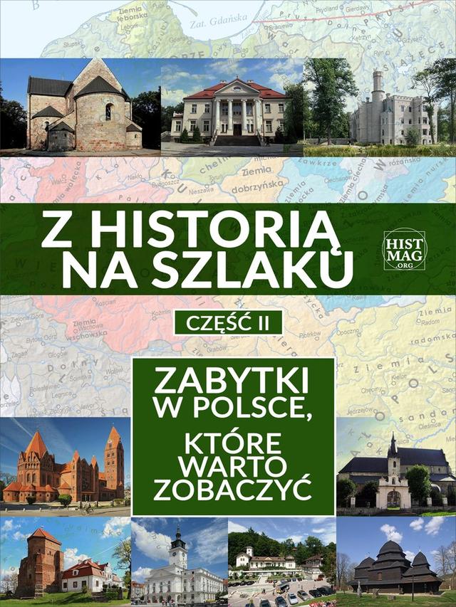 Z historią na szlaku. Zabytki w Polsce, które warto zobaczyć. Część 2 on Productcaster.