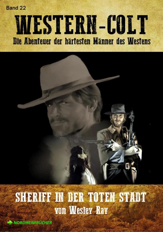 WESTERN-COLT, Band 22: SHERIFF IN DER TOTEN STADT on Productcaster.