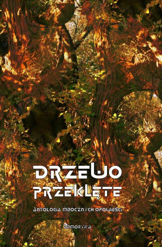 Drzewo przeklęte. Antologia mrocznych opowieści on Productcaster.