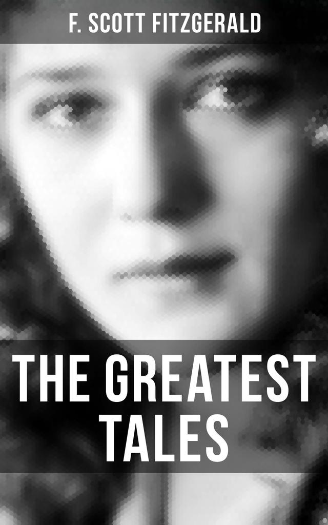 The Greatest Tales of F. Scott Fitzgerald on Productcaster.