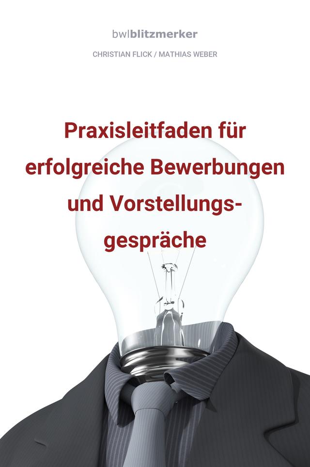 Bwlblitzmerker: Praxisleitfaden für erfolgreiche Bewerbungen und Vorstellungsgespräche on Productcaster.