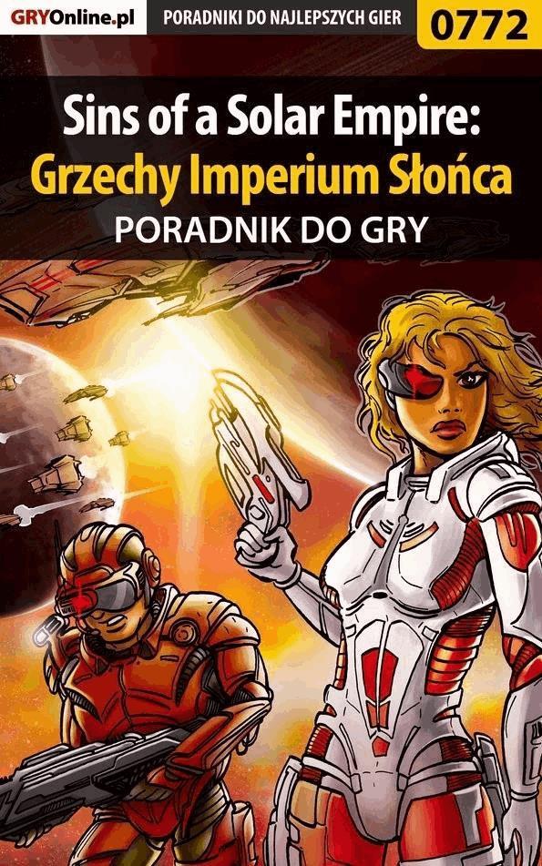 Sins of a Solar Empire: Grzechy Imperium Słońca - poradnik do gry on Productcaster.