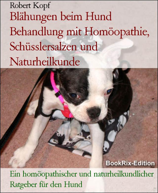 Blähungen beim Hund Behandlung mit Homöopathie, Schüsslersalzen und Naturheilkunde on Productcaster.