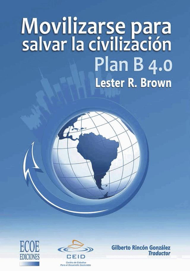 Plan B 4.0 Movilizarse para salvar la civilizacion on Productcaster.