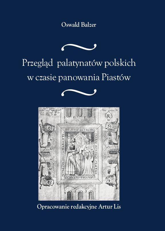 Przegląd palatynatów polskich w czasie panowania Piastów on Productcaster.