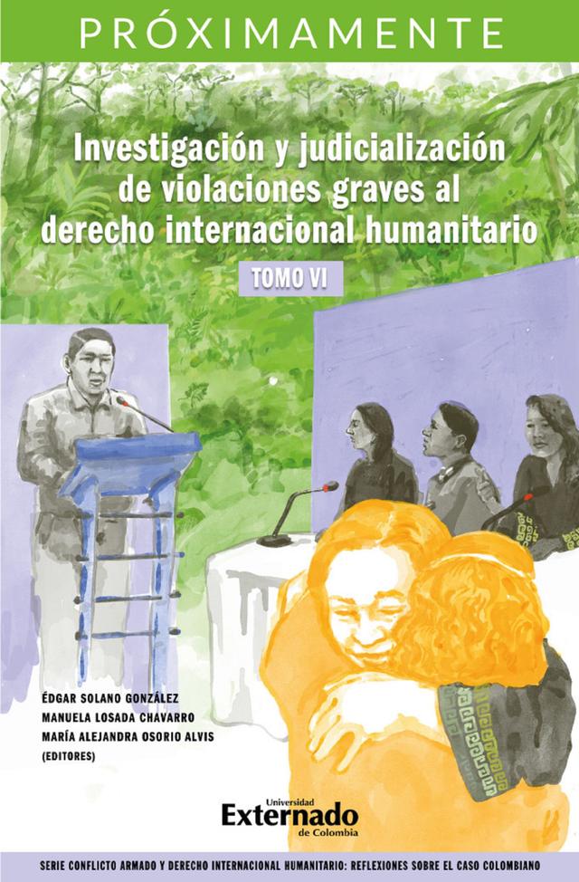 Investigación y judicialización de violaciones graves al derecho internacional humanitario, tomo VI on Productcaster.