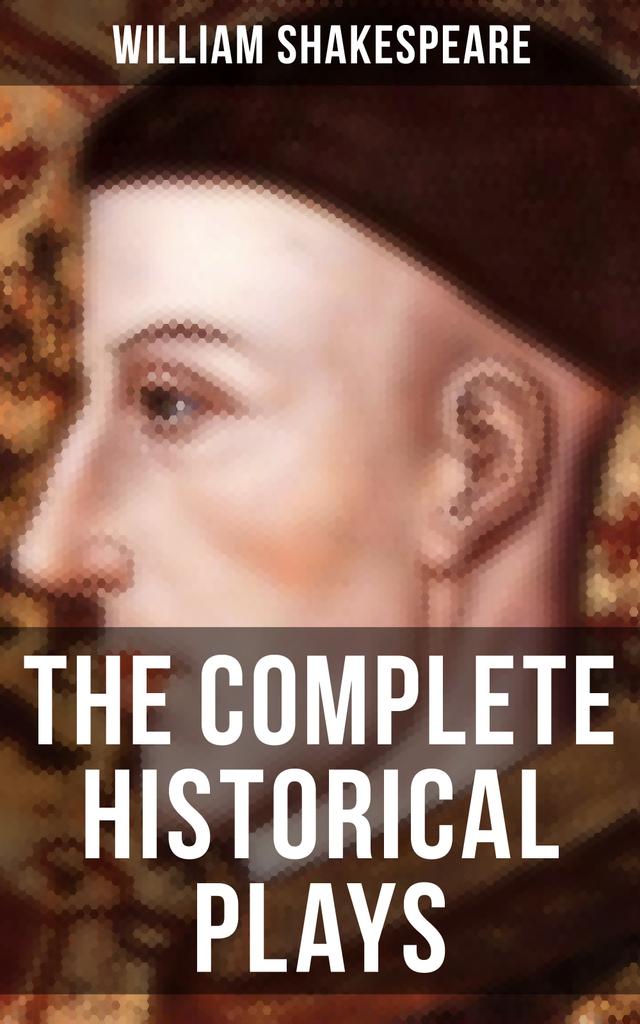 The Complete Historical Plays of William Shakespeare on Productcaster.