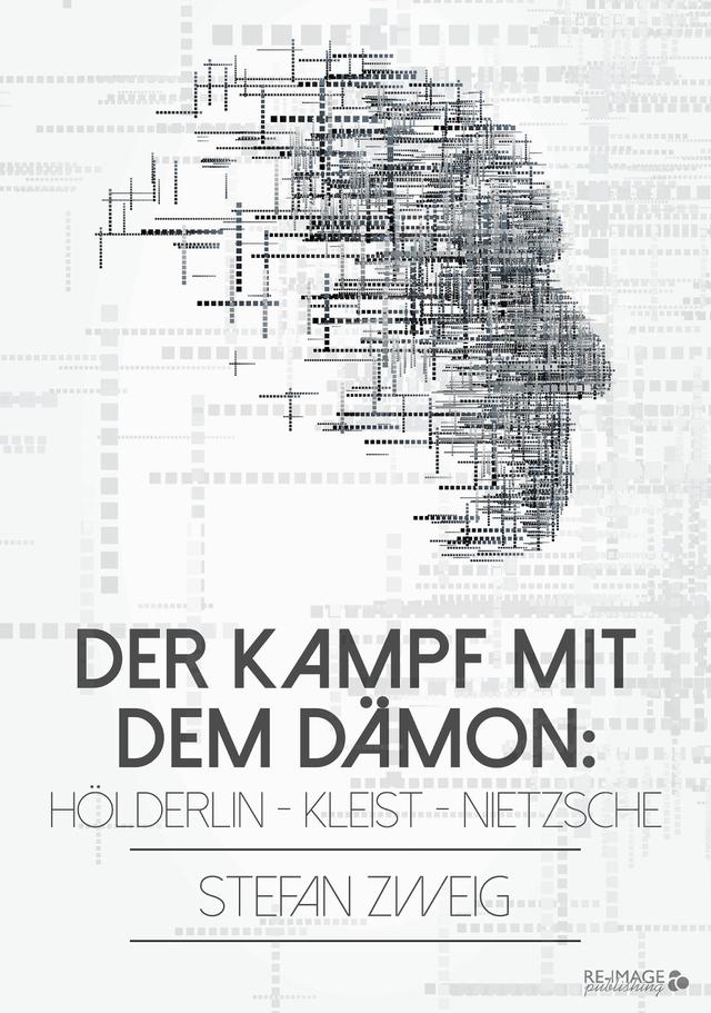 Der Kampf mit dem Dämon: Hölderlin - Kleist - Nietzsche on Productcaster.