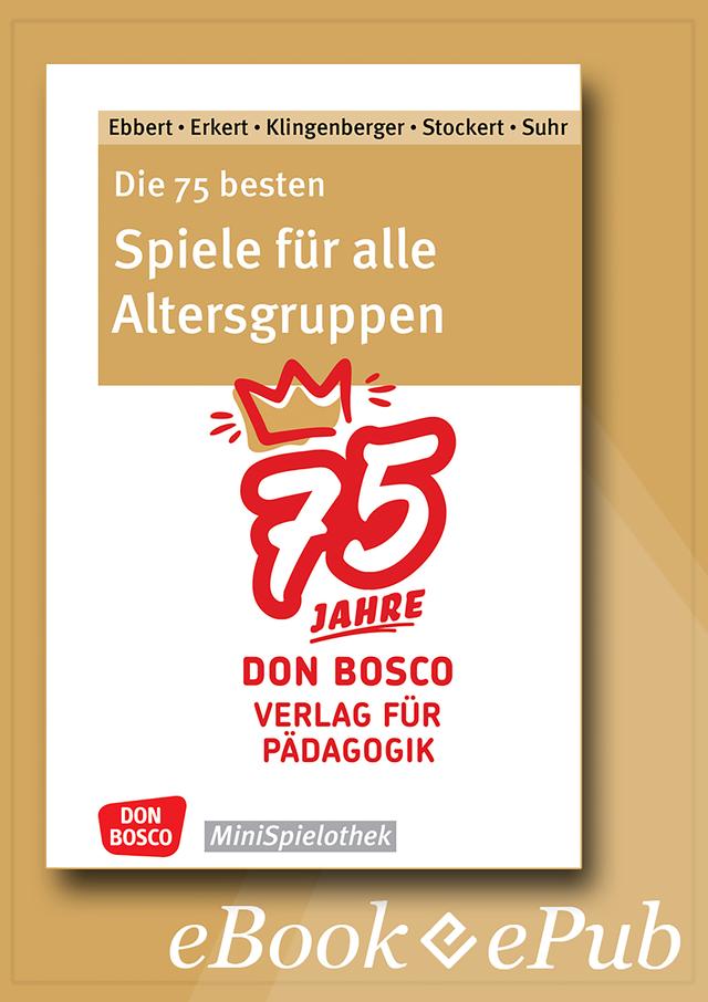 Die 75 besten Spiele für alle Altersgruppen. Jubiläumsausgabe - eBook on Productcaster.