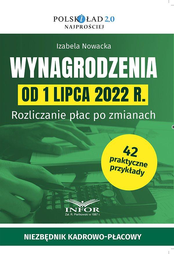 Wynagrodzenia od 1 lipca 2022 r. Rozliczanie płac po zmianach on Productcaster.