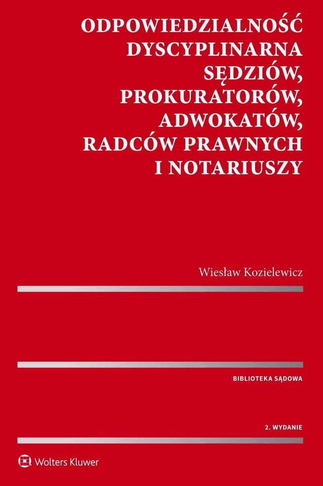 Odpowiedzialność dyscyplinarna sędziów, prokuratorów, adwokatów, radców prawnych i notariuszy on Productcaster.