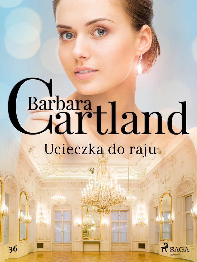 Ucieczka do raju - Ponadczasowe historie miłosne Barbary Cartland on Productcaster.