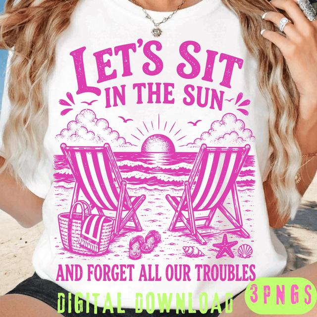 Lass uns in der Sonne sitzen (SVG/PNG), Retro-Sommer-Strand-Shirt-Design im Küstenstil, Sommerurlaub, Vintage-Strandästhetik, Mädchenurlaub (ORIGINAL) on Productcaster.