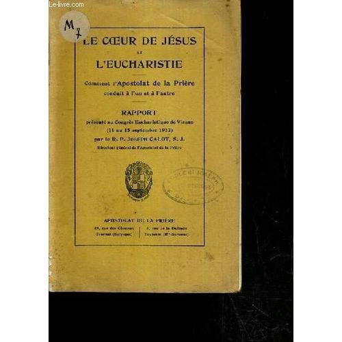 Le Coeur De Jesus Et L'eucharistie - Comment L'apostolat De La Prie... on Productcaster.