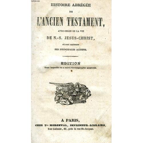 Histoire Abregee De L'ancien Testament Avec Celle De La Vie De N.-S... on Productcaster.