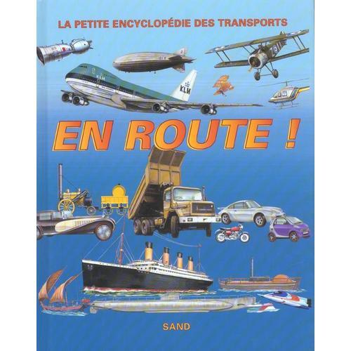 En Route : La Petite Encyclopédie Des Transports on Productcaster.