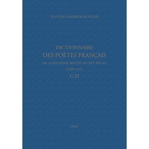 Dictionnaire Des Poètes Français De La Seconde Moitié Du Xvie Siècl... on Productcaster.