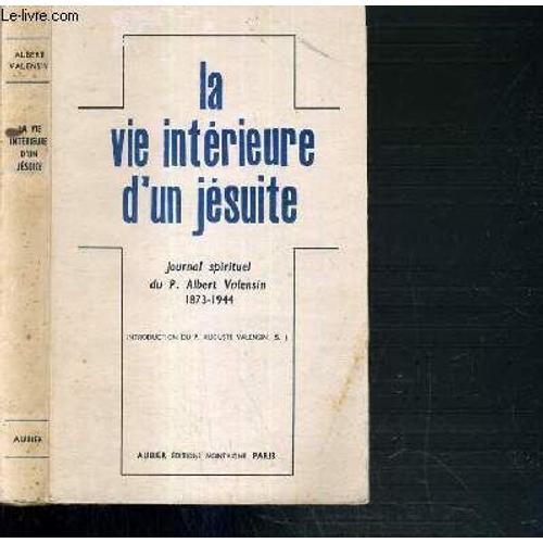 La Vie Interieure D'un Jesuite - Journal Spirituel Du P. Albert Val... on Productcaster.