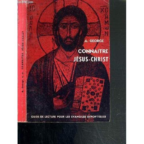 Connaitre Jesus-Christ - Guide De Lecture Pour Les Evangiles Synopt... on Productcaster.