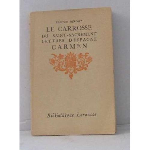 Le Carrosse Du Saint-Sacrement Lettres D'espagne Carmen on Productcaster.