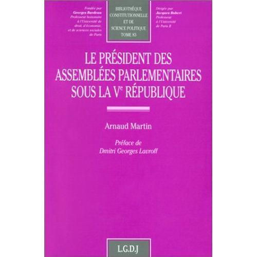 Le Président Des Assemblées Parlementaires Sous La Ve République on Productcaster.