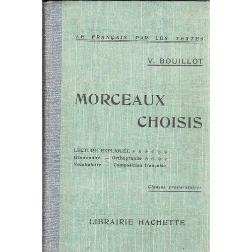 Le Français Par Les Textes- Morceaux Chosis- Classes Praparatoires on Productcaster.