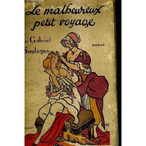 Le Malheureux Petit Voyage Ou La Miserable Fin De Madame De Conflan... on Productcaster.