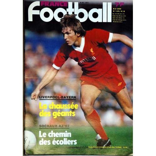 France Football N° 1826 Du 07/04/1981 - Liverpool - Bayern - Soc... on Productcaster.