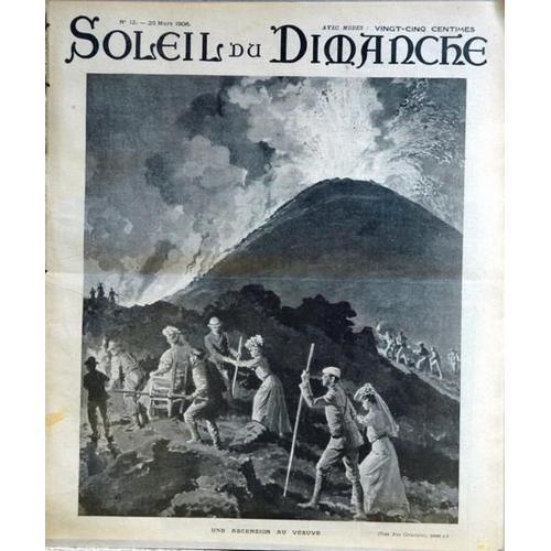 Soleil Du Dimanche N° 12 Du 25/03/1906 - Le Vesuve - P. Bonhomme -... on Productcaster.