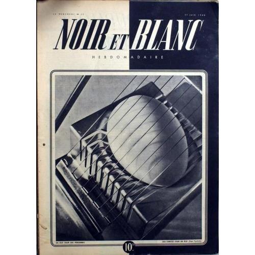 Noir Et Blanc N° 20 Du 27/06/1945 - Un Oeuf Pour Dix Personnes - Di... on Productcaster.