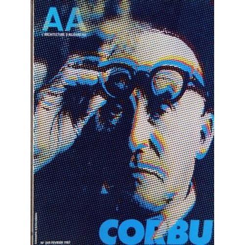 Architecture D'aujourd'hui (L') N° 249 Du 01/02/1987 - Corbu on Productcaster.