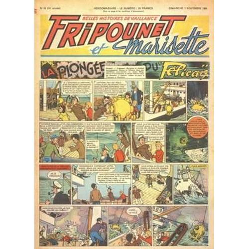 Fripounet Et Marisette N° 45 Du 07/11/1954 - La Plongee Du Pelican on Productcaster.