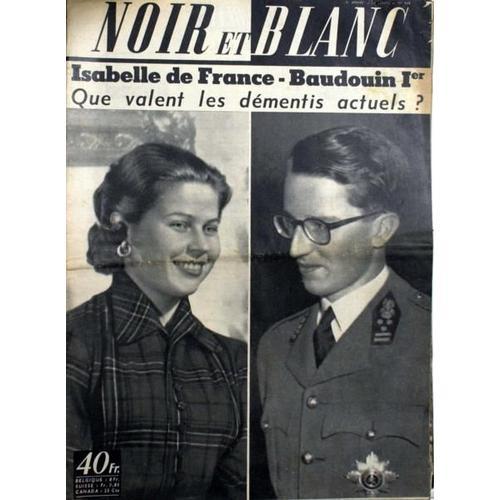 Noir Et Blanc N° 568 Du 23/01/1956 - Isabelle De France-Baudouin 1e... on Productcaster.