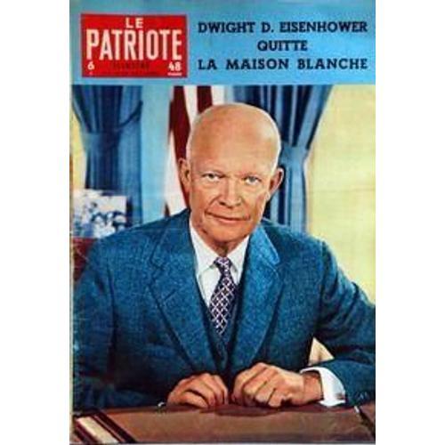 Patriote Illustre (Le) N° 4 Du 22/01/1961 - Dwight D. Eisenhower Qu... on Productcaster.