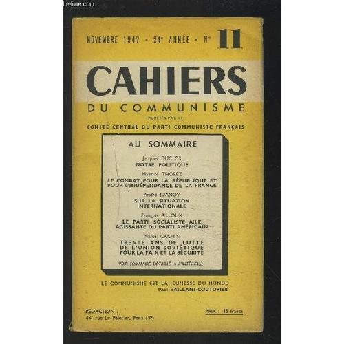 Cahiers Du Communisme - Numero 11 / Novembre 1947 : Notre Politique... on Productcaster.